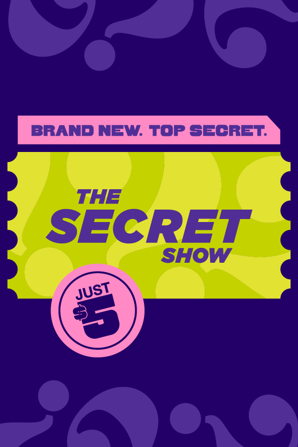 The Secret Show 10.5