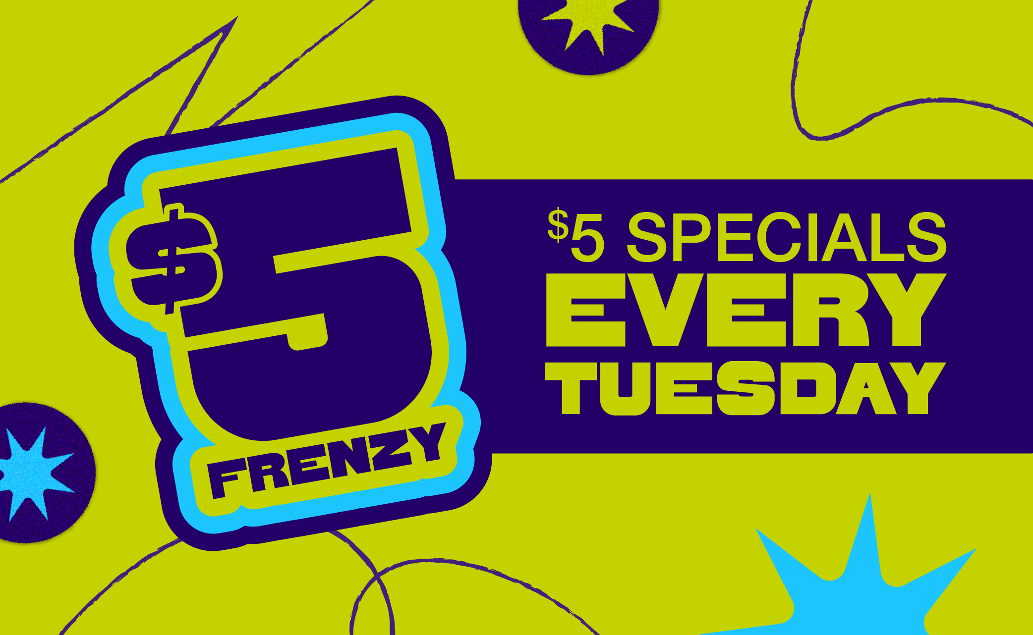 $5 Frenzy Tuesday